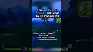 The Supply Drop ONLY Challenge OG Fortnite 2.0  #fortnite