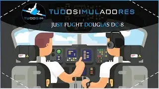 Tutorial de Adapta&ccedil;&atilde;o - Just Flight Douglas DC-8 (sem memes, juro)