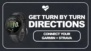 GET TURN BY TURN DIRECTIONS FROM STRAVA STRAIGHT TO YOUR GARMIN WATCH