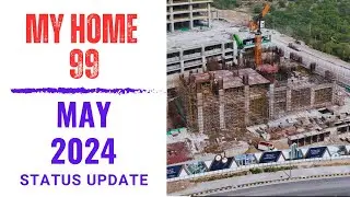 My Home 99 - Kokapet, Hyderabad | May Update