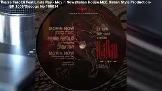 Pierre Feroldi Feat Linda Ray - Movin Now (Italian House Mix) (1990)