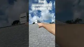 Roof Assessment in Bradenton, FL