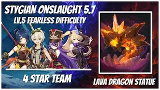 Stygian Onslaught Lv.5 Fearless - Lava Dragon 4 Star Team | Genshin Impact