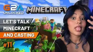 Gaming and Casting is a Lifestyle | Minecraft Gameplay | G2A Unlocked Episode 11