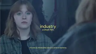 industry - a short film