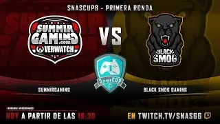Overwatch | 1&ordm; Ronda #SnasCup8 De @SnasGG - SummirGaming Vs Black Smog
