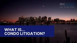 What is condo litigation?