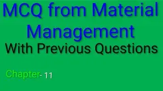 Material Management MCQ (20%) - 11 I Previous Questions of Material Mgm