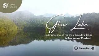 Trek to Glaw Lake - Kamlang Wildlife Sanctuary - Arunachal Pradesh