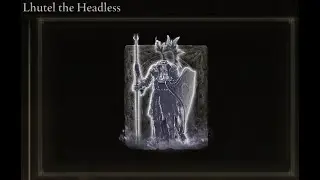 ELDEN RING - LHUTEL THE HEADLESS SPIRIT SUMMON LOCATION