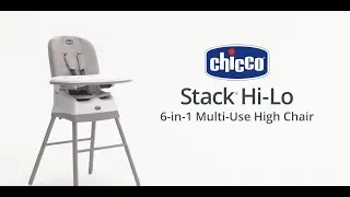 Chicco Stack Hi-Lo 6-in-1 Multi-Use High Chair
