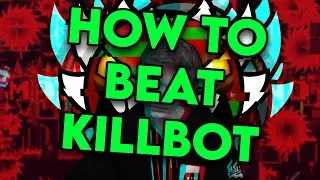 Как победить: KILLBOT - Extreme Demon | Geometry Dash