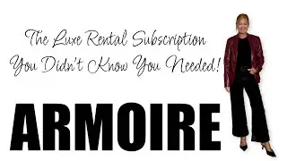 Armoire | The Luxe Rental Subscription You Didn't Know You Needed!!