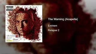 Eminem - The Warning (Acapella)