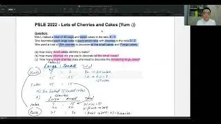 PSLE Math 2022 Lots of Cherries and Cakes - Tough Maths Made SImple PSLE 2024 Math