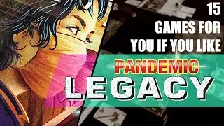 15 board games you might like If you like Pandemic Legacy | Best Tabletop games for Pandemic fans