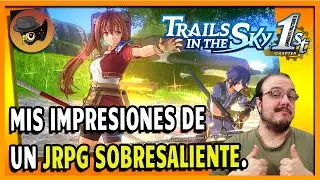 MIS IMPRESIONES DE TRAILS IN THE SKY 1st CHAPTER -NO TE LO PUEDES PERDER-