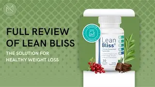 Full Review of Lean Bliss - The Solution for Healthy Weight Loss - ⛔LEAN BLISS REVIEW⛔