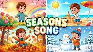 Seasons song for kids| nursery rhymes | learn and enjoy