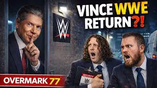 Vince McMahon Is Coming Back? (WWE Return Rumors) | OverMark 77