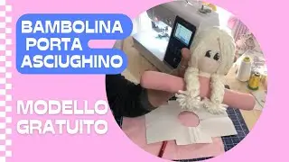 88 💝 BAMBOLINA PORTA ASCIUGHINO 🩷🎀 CARTAMODELLO GRATUITO