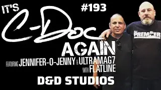 It&rsquo;s C-Doc Again! Ep193 - D&D Studios