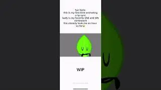 first lip sync (Wip) #flipaclip #bfdi #bfb #lipsync #leafy