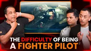 The Difficulty of Being a Fighter Pilot | Wing Commander Amit Sathe | Col Kaushal and Kaushlendra |