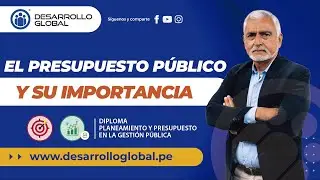 EL PRESUPUESTO PÚBLICO Y SU IMPORTANCIA