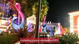 Glimpses Of Goa IFFI 53 | International Film Festival In Goa