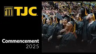 TJC 2025 May Graduation - 4:30 p.m. Ceremony