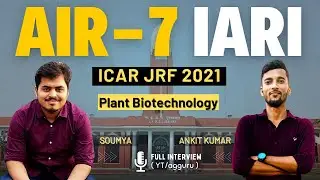 Meet Mr. Soumya | AIR 7 | ICAR JRF 2021 | Plant Biotechnology | IARI Delhi Full Interview @agguru