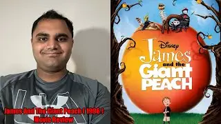 James And The Giant Peach ( 1996 ) Movie Review 