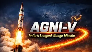 AGNI-V | India&rsquo;s Longest-Range Missile Explained | Intercontinental Ballistic Power