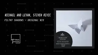 PREMIERE: Michael & Levan, Stiven Rivic - Filthy Shadows (Original Mix) [KUNAI RECORDS]