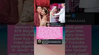 Heboh BTR Meyden Bagikan Momen Pernikahan Bersama Hengky Gunawan atau EVOS Kyy Sejak 3 Agustus