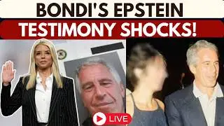 LIVE: Pam Bondi Faces Fierce Questions Regarding Jeffrey Epstein Files at Capitol Hill Hearing