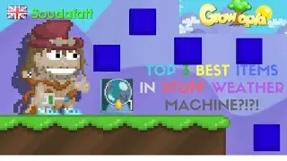 TOP 3 ITEMS TO PUT IN STUFF WEATHER MACHINE! | GROWTOPIA