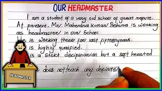 Our Headmaster Essay In English//Our Headmaster 10 Line Essay in English