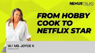 How Ms Joyce K Turned Food, Culture & Authenticity Into Her Superpower | NEXUS Talks w/ Ms Joyce