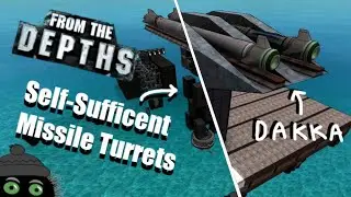 Self-Sufficient Missile Turrets - From the Depths