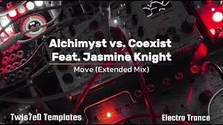 Alchimyst vs. Coexist feat. Jasmine Knight &ndash; Move (Extended Mix)