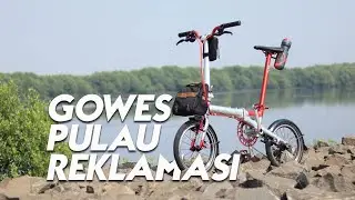 Sensasi Gowes Pulau Reklamasi | WISATA SEPEDA