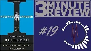 3 Minute Review #19: Intelligence Reframed, by Howard Gardner