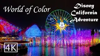 [4K] [FULL SHOW]  World of Color - Disney California Adventure