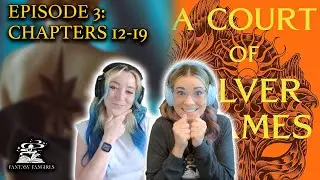 Ep 3: ACOSF First Training Explained (Chapters 12-19) | Fantasy Fangirls Podcast Insights & Theories