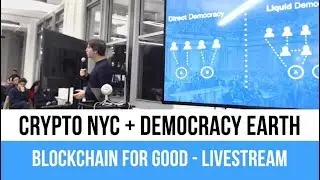 [Прямая трансляция] Crypto NYC x Democracy Earth представляют: Блокчейн во благо