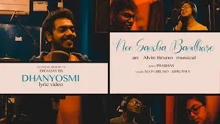 Nee Saniha Bandhare - Song Video | Dhanyosmi | Alvin Bruno | Digvijay BS