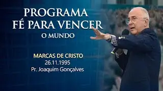 26.11.1995 - MARCAS DE CRISTO - Pr. Joaquim Gonçalves