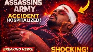 Pray for him 🥺|| @AssassinsARMY || assassins bhai ka accident